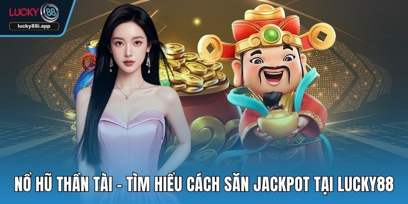 Nổ hũ Thần Tài